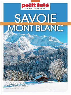 cover image of Guide Savoie Mont Blanc 2026 Carnet Petit Futé